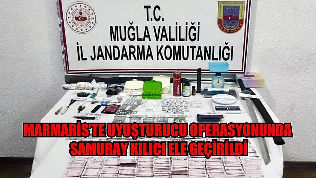 Marmaris'te uyuşturucu operasyonunda Samuray kılıcı ele geçirildi