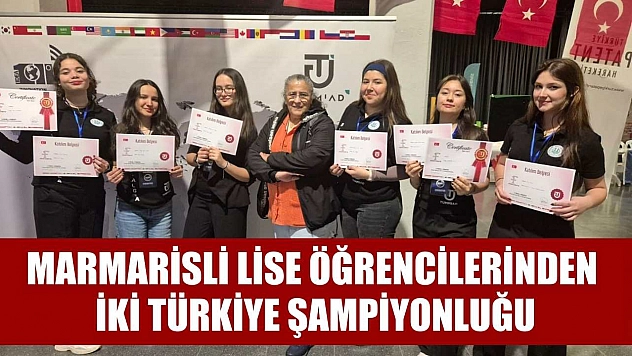 Marmarisli lise öğrencilerinden iki Türkiye şampiyonluğu