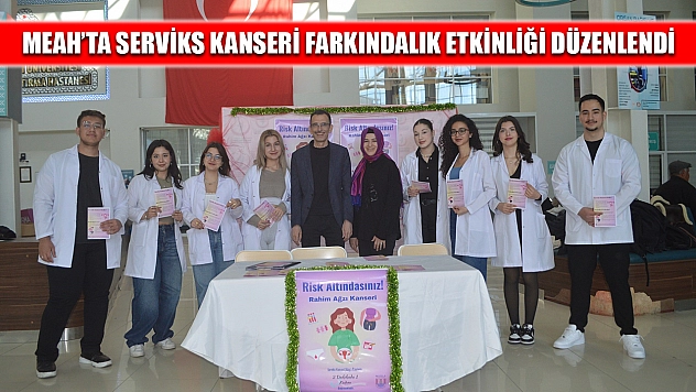 MEAH'ta serviks kanseri farkındalık etkinliği düzenlendi