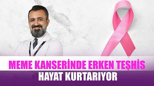 Meme kanserinde erken teşhis hayat kurtarıyor