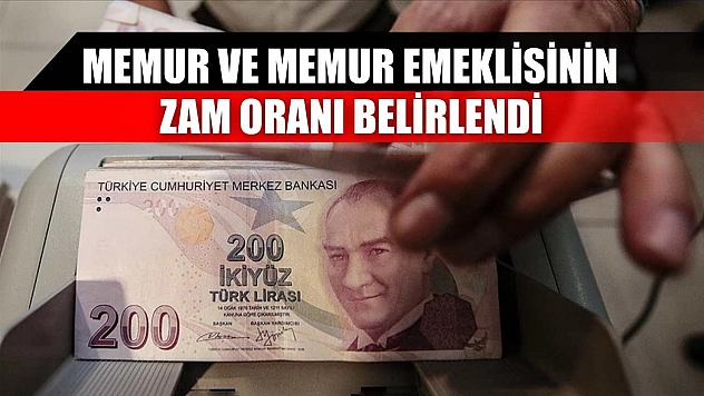 Memur ve memur emeklisinin zam oranı belirlendi