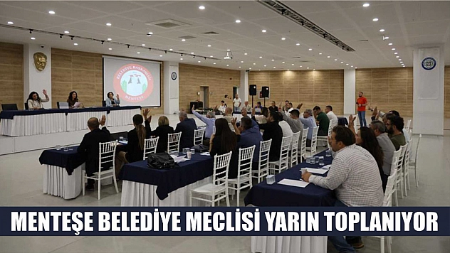 Menteşe Belediye Meclisi Yarın Toplanıyor