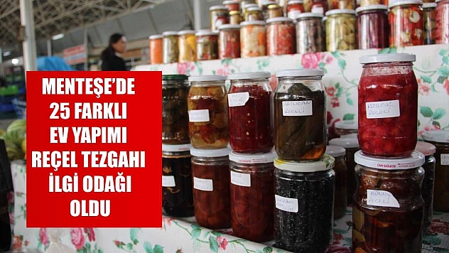 Menteşe'de 25 farklı ev yapımı reçel tezgahı ilgi odağı