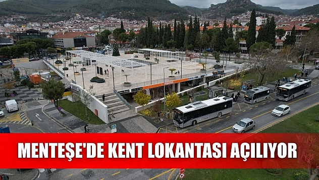 Menteşe'de Kent Lokantası açılıyor