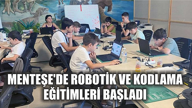 Menteşe'de Robotik ve Kodlama Eğitimleri Başladı