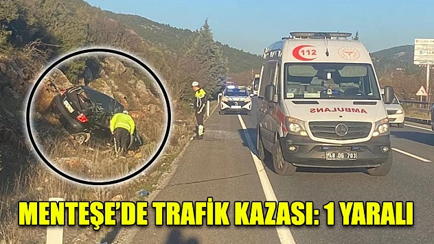 Menteşe'de trafik kazası: 1 yaralı