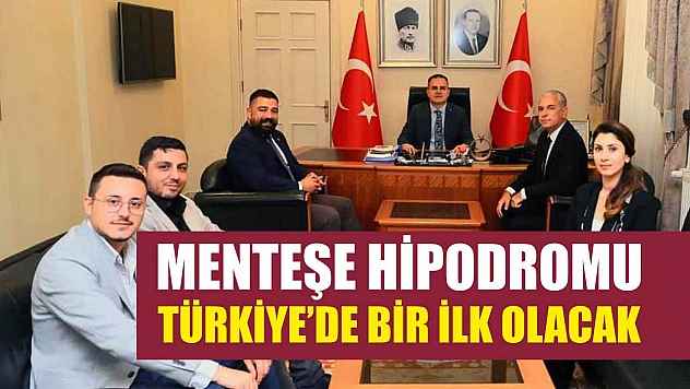 Menteşe Hipodromu, Türkiye'de bir ilk olacak