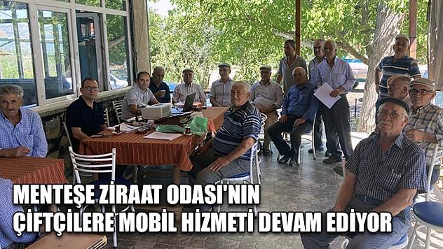 Menteşe Ziraat Odası'nın çiftçilere mobil hizmeti devam ediyor