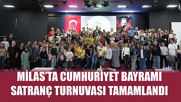 Milas'ta Cumhuriyet Bayramı Satranç Turnuvası Tamamlandı