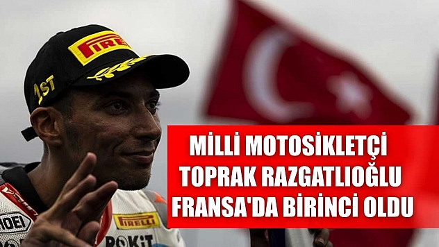 Milli motosikletçi Toprak Razgatlıoğlu, Fransa'da birinci oldu