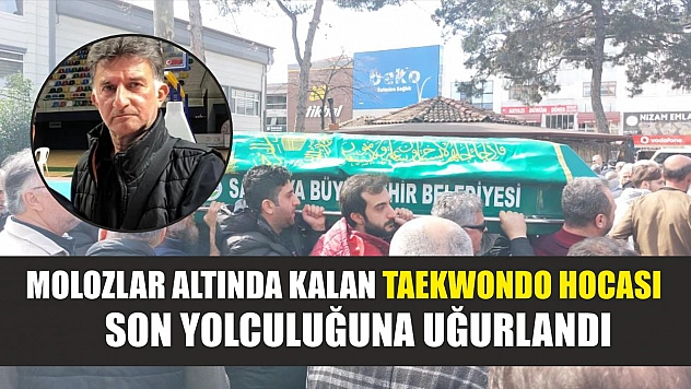 Molozlar altında kalan Taekwondo Hocası son yolculuğuna uğurlandı