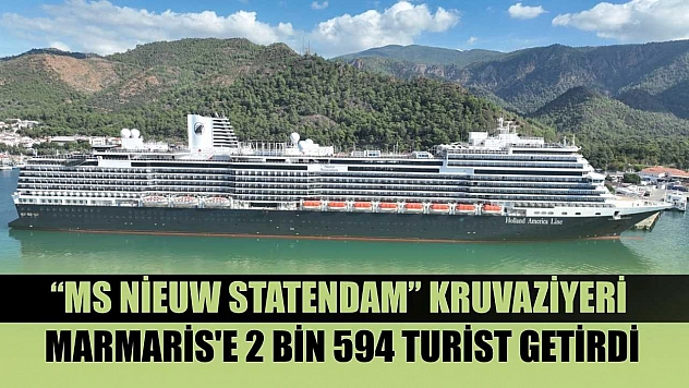 'MS Nieuw Statendam' kruvaziyeri Marmaris'e 2 bin 594 turist getirdi