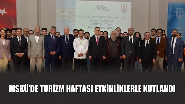 MSKÜ'de Turizm Haftası etkinliklerle kutlandı