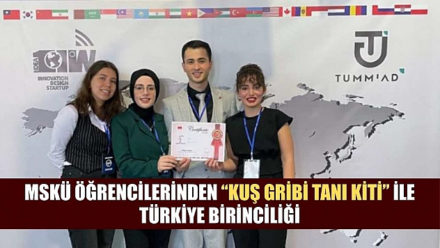 MSKÜ Öğrencilerinden 'Kuş gribi tanı kiti' ile Türkiye birinciliği