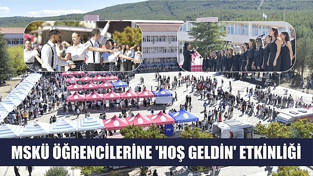 MSKÜ öğrencilerine 'Hoş Geldin' etkinliği