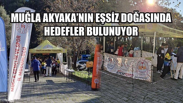 Muğla Akyaka'nın eşsiz doğasında hedefler bulunuyor