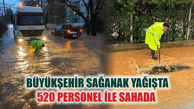 Muğla Büyükşehir Sağanak Yağışta 520 Personel İle Sahada