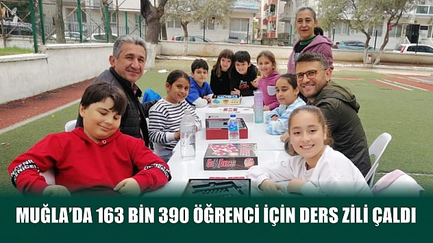Muğla'da 163 bin 390 öğrenci için ders zili çaldı