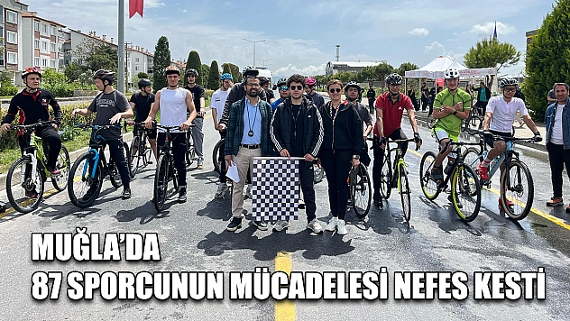 Muğla'da 87 sporcunun mücadelesi nefes kesti