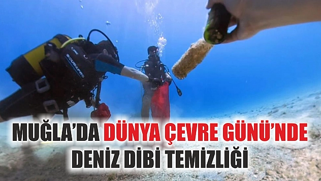 Muğla'da Dünya Çevre Günü'nde Deniz Dibi Temizliği