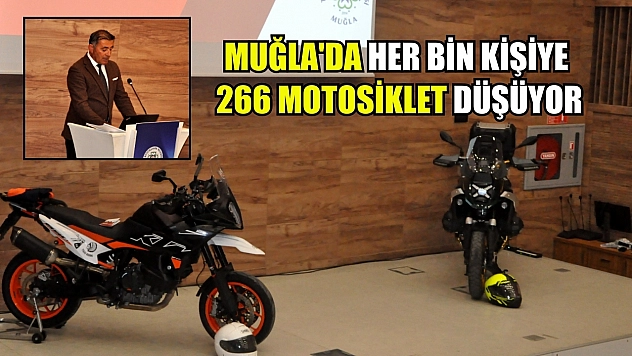Muğla'da her bin kişiye 266 motosiklet düşüyor