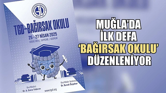 Muğla'da ilk defa 'Bağırsak Okulu' düzenleniyor