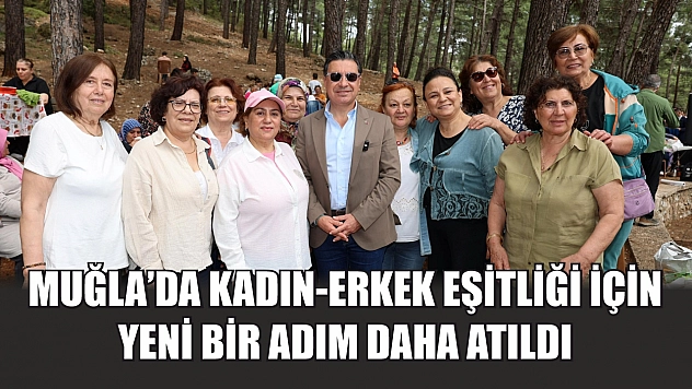 Muğla'da Kadın-Erkek Eşitliği İçin Yeni Bir Adım Daha Atıldı