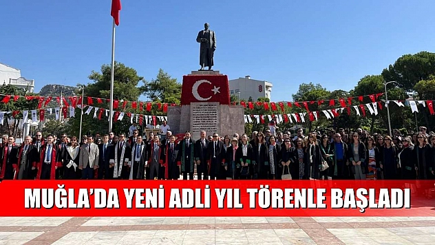 Muğla'da yeni adli yıl törenle başladı