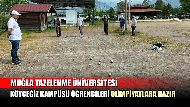 Muğla Tazelenme Üniversitesi Köyceğiz Kampüsü öğrencileri olimpiyatlara hazır
