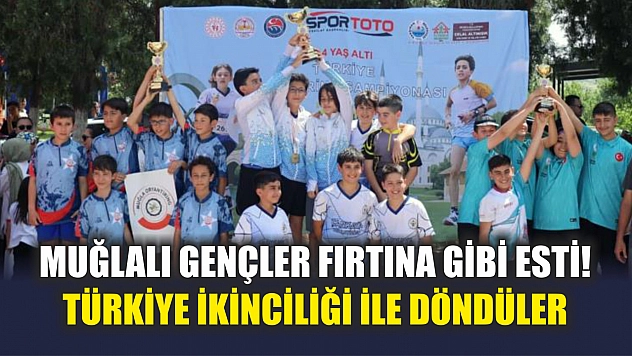 Muğlalı gençler fırtına gibi esti! Türkiye ikinciliği ile döndüler
