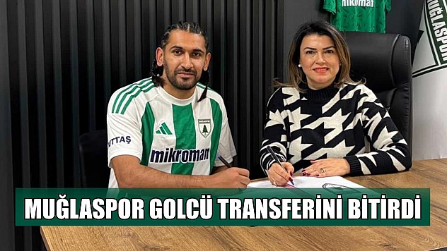 Muğlaspor golcü transferini bitirdi