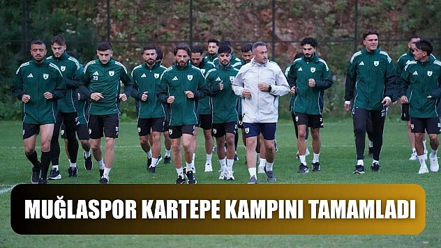 Muğlaspor Kartepe kampını tamamladı