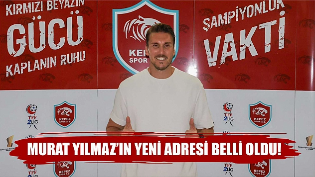 Murat Yılmaz'ın Yeni Adresi Belli Oldu!