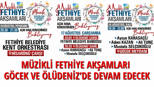 Müzikli Fethiye Akşamları Göcek ve Ölüdeniz'de devam edecek