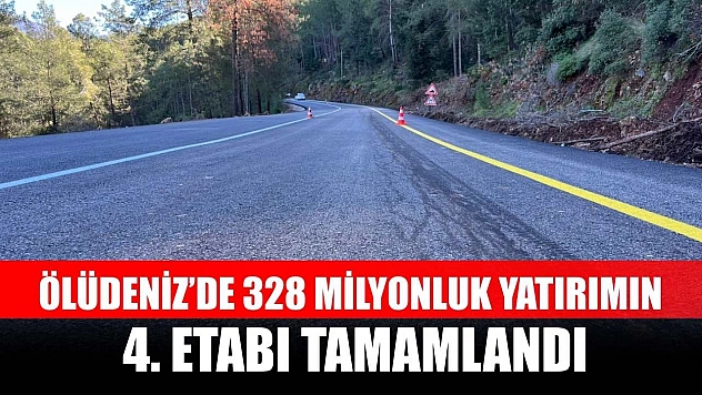 Ölüdeniz'de 328 Milyonluk Yatırımın 4. Etabı Tamamlandı