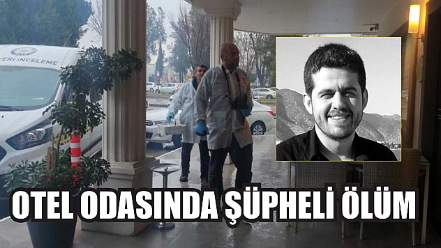 Otel odasında şüpheli ölüm