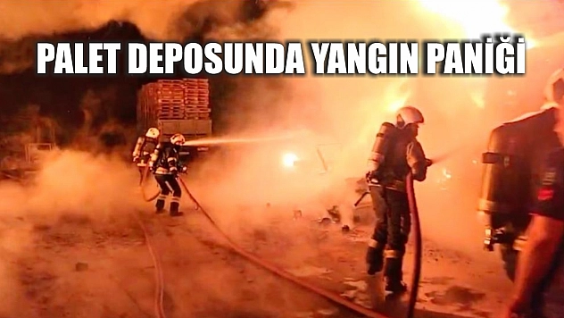 Palet deposunda yangın paniği