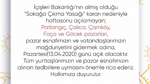 Pazartesi günü Patlangıç, Çalıca, Çamköy, Foça ve Göcek pazarları açılacak