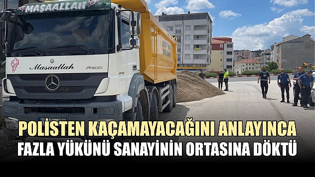 Polisten kaçamayacağını anlayınca fazla yükünü sanayinin ortasına döktü