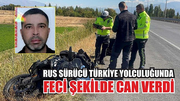 Rus Sürücü Türkiye Yolculuğunda Feci Şekilde Can Verdi