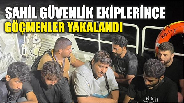Sahil Güvenlik ekiplerince göçmenler yakalandı