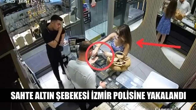 Sahte altın şebekesi İzmir polisine yakalandı