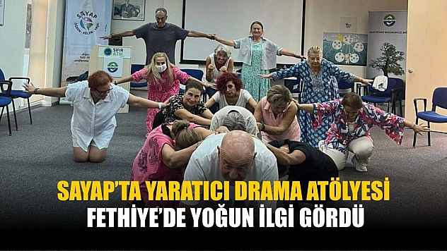 SAYAP'ta yaratıcı drama atölyesi Fethiye'de yoğun ilgi gördü