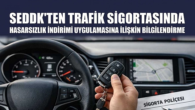SEDDK'ten trafik sigortasında hasarsızlık indirimi uygulamasına ilişkin bilgilendirme