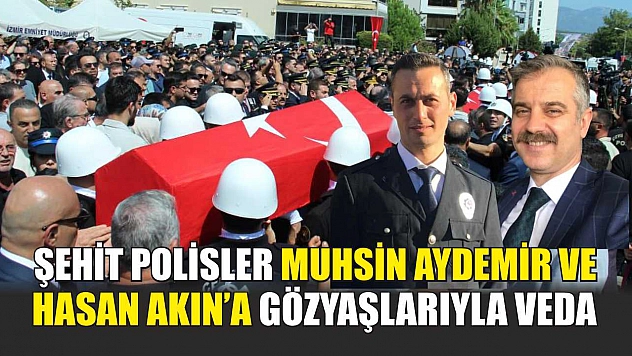 Şehit Polisler Muhsin Aydemir ve Hasan Akın'a Gözyaşlarıyla Veda