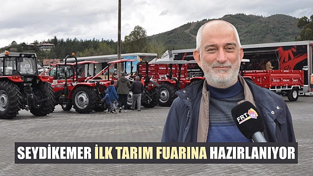 Seydikemer İlk Tarım Fuarına Hazırlanıyor