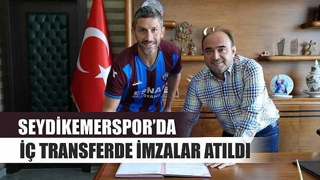 Seydikemerspor'da İç Transferde İmzalar Atıldı