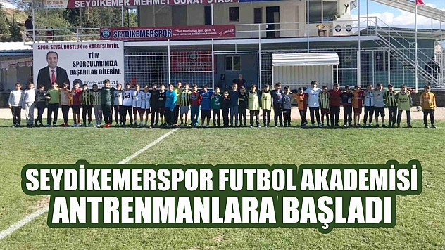 Seydikemerspor Futbol Akademisi Antrenmanlara Başladı