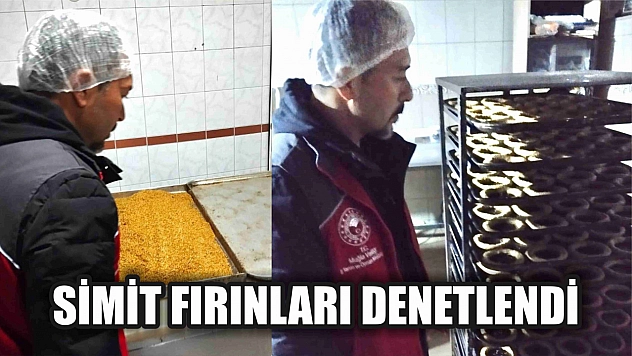 Simit fırınları denetlendi