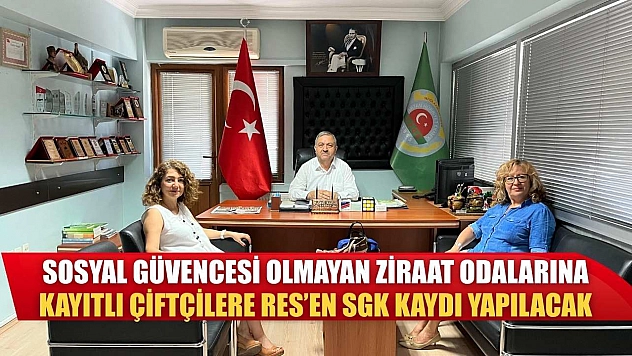 Sosyal güvencesi olmayan Ziraat Odalarına kayıtlı çiftçilere res'en SGK kaydı yapılacak
